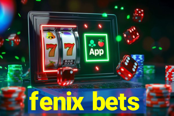 fenix bets